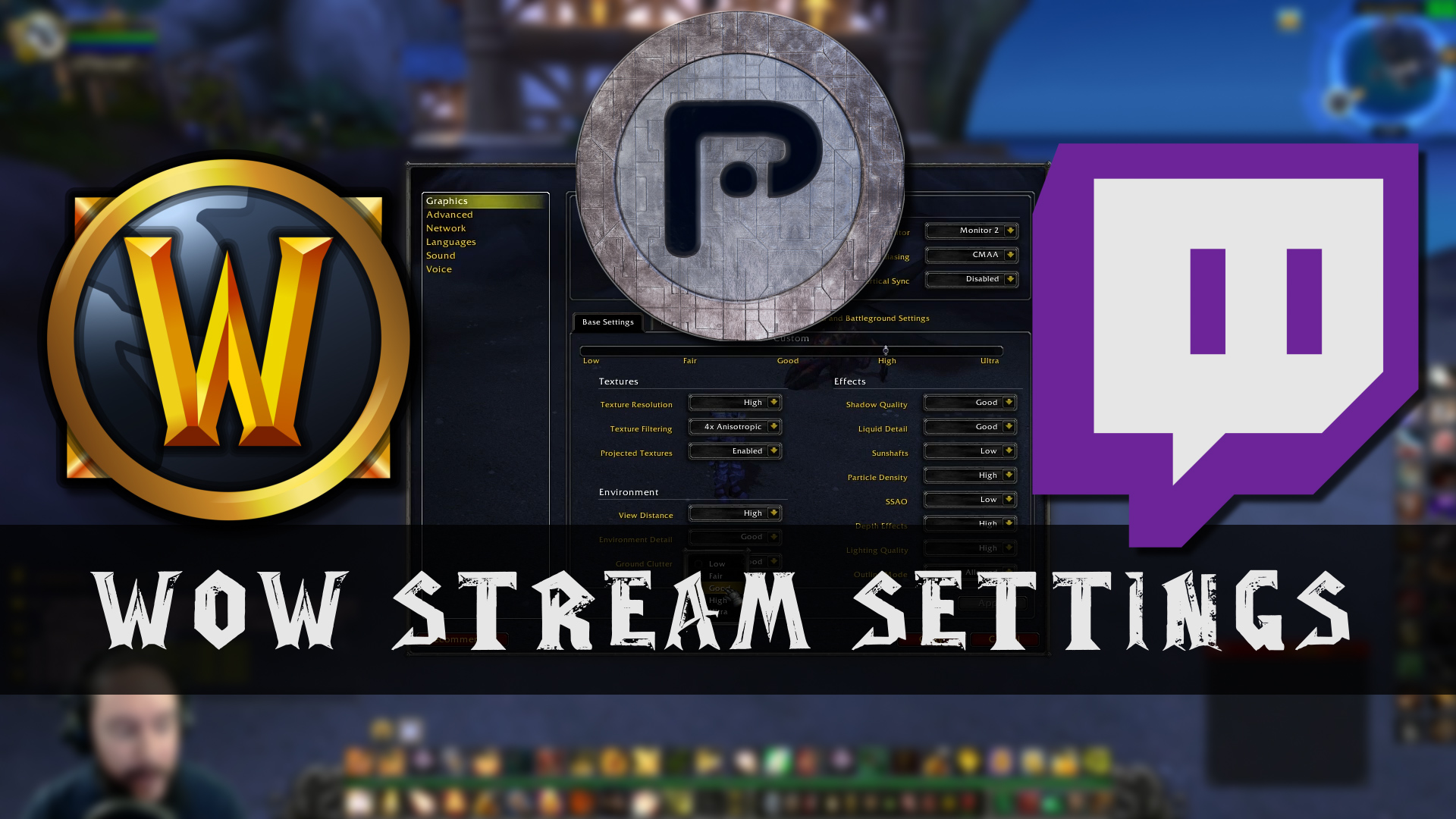 WoW Graphics Settings for Streaming (Psynaps)