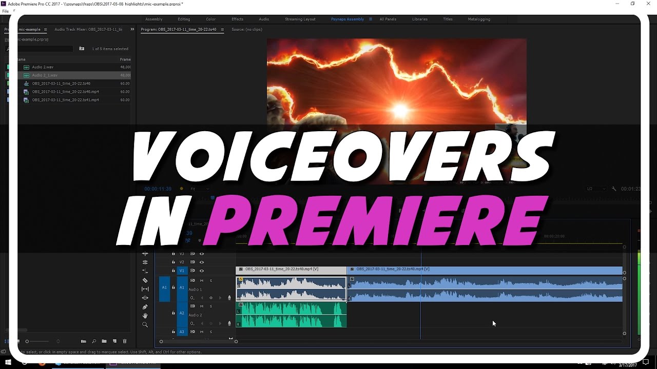 Voice Over Recording in Premiere Pro CC 2017 (Psynaps Tutorial)